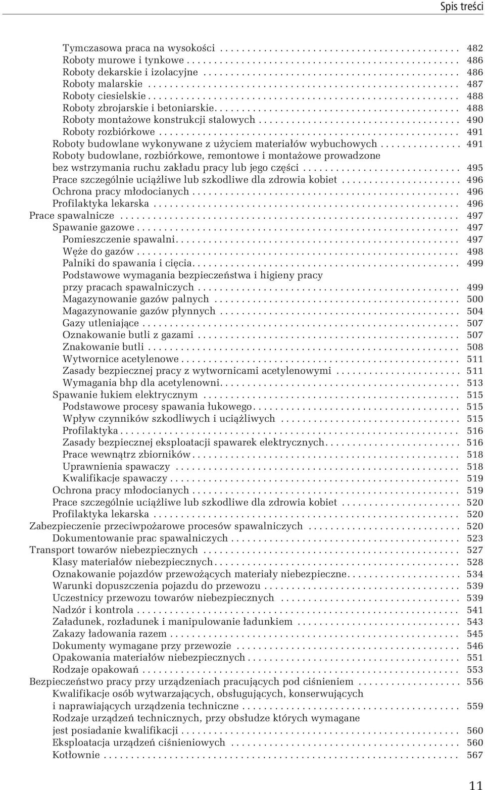 ............................................ 488 Roboty montażowe konstrukcji stalowych..................................... 490 Roboty rozbiórkowe.