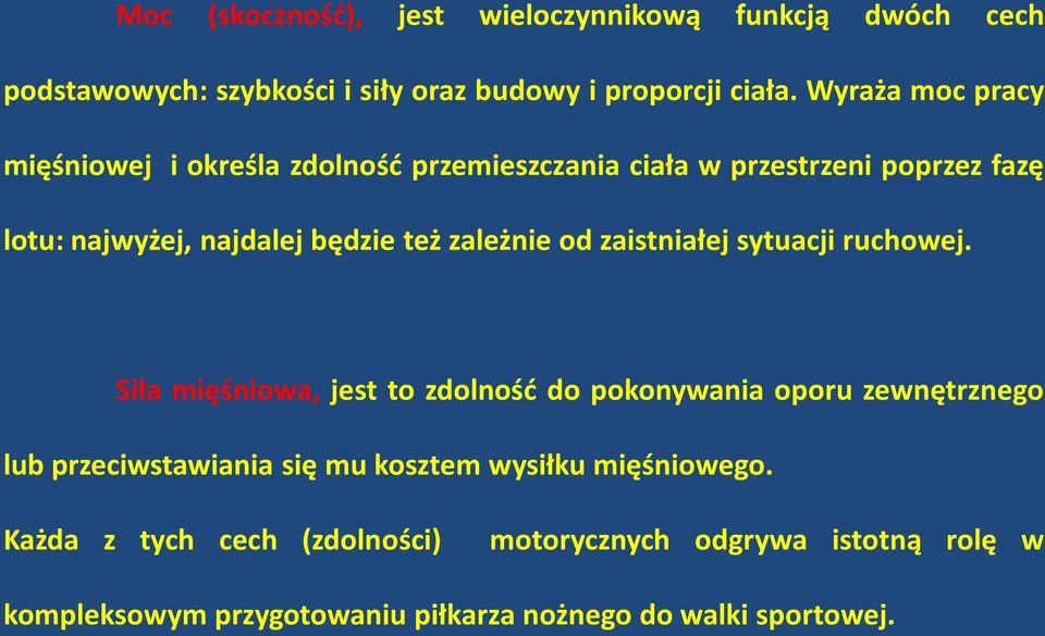 zależnie od zaistniałej sytuacji ruchowej.