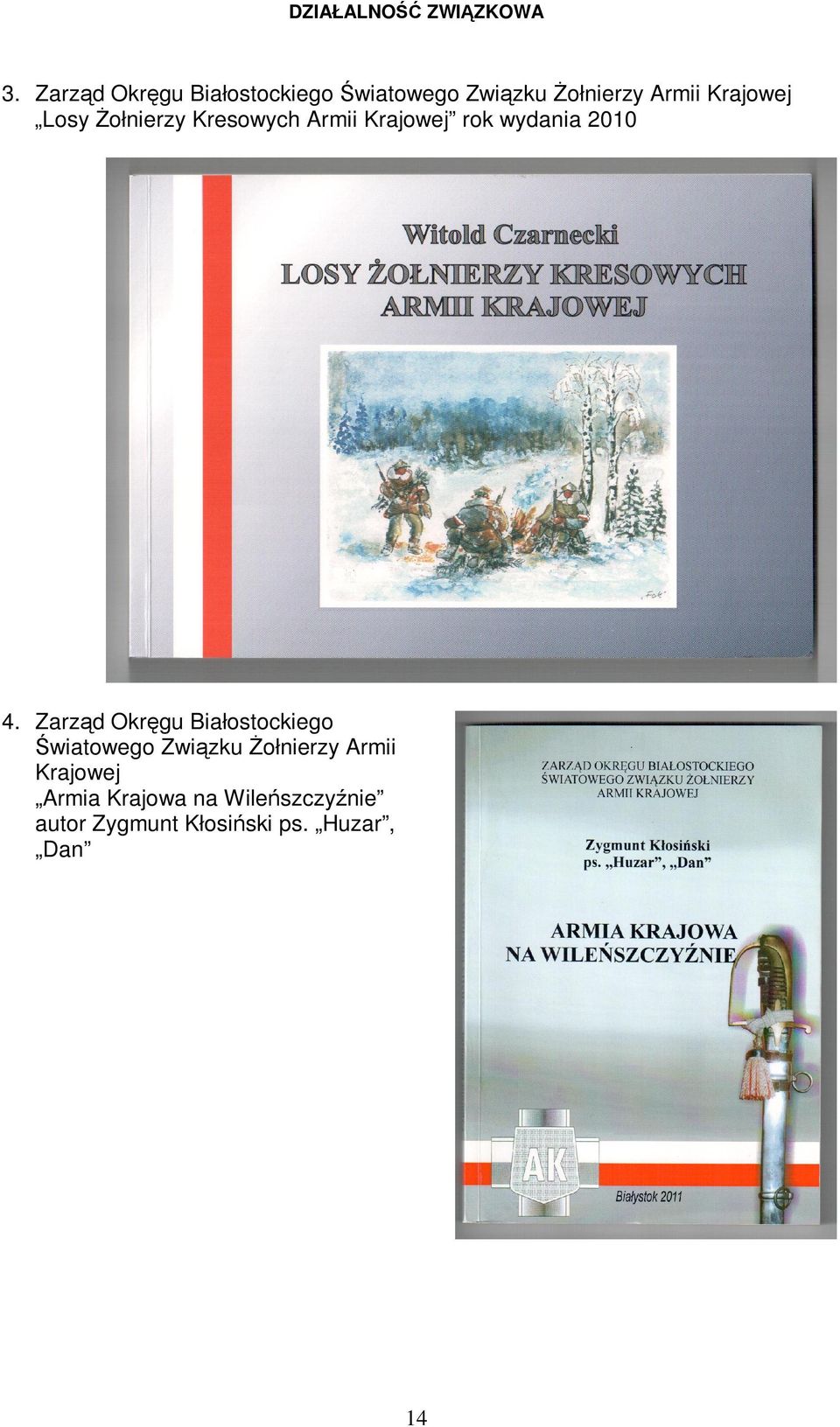 Losy śołnierzy Kresowych Armii Krajowej rok wydania 2010 4.