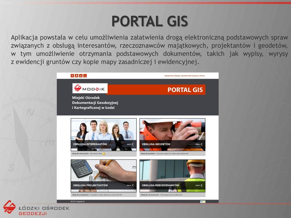projektantów i geodetów, w tym umożliwienie otrzymania podstawowych dokumentów,