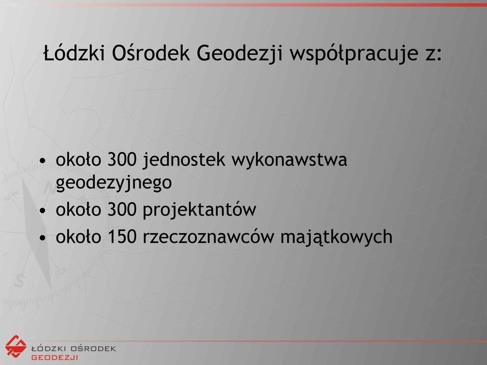 wykonawstwa geodezyjnego około 300
