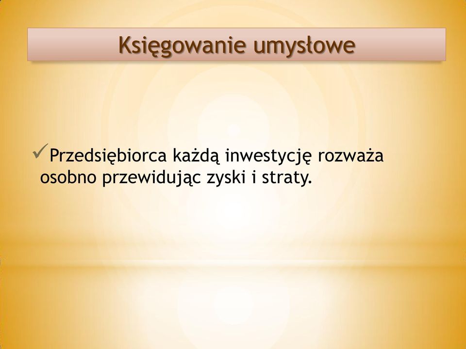 inwestycję rozważa