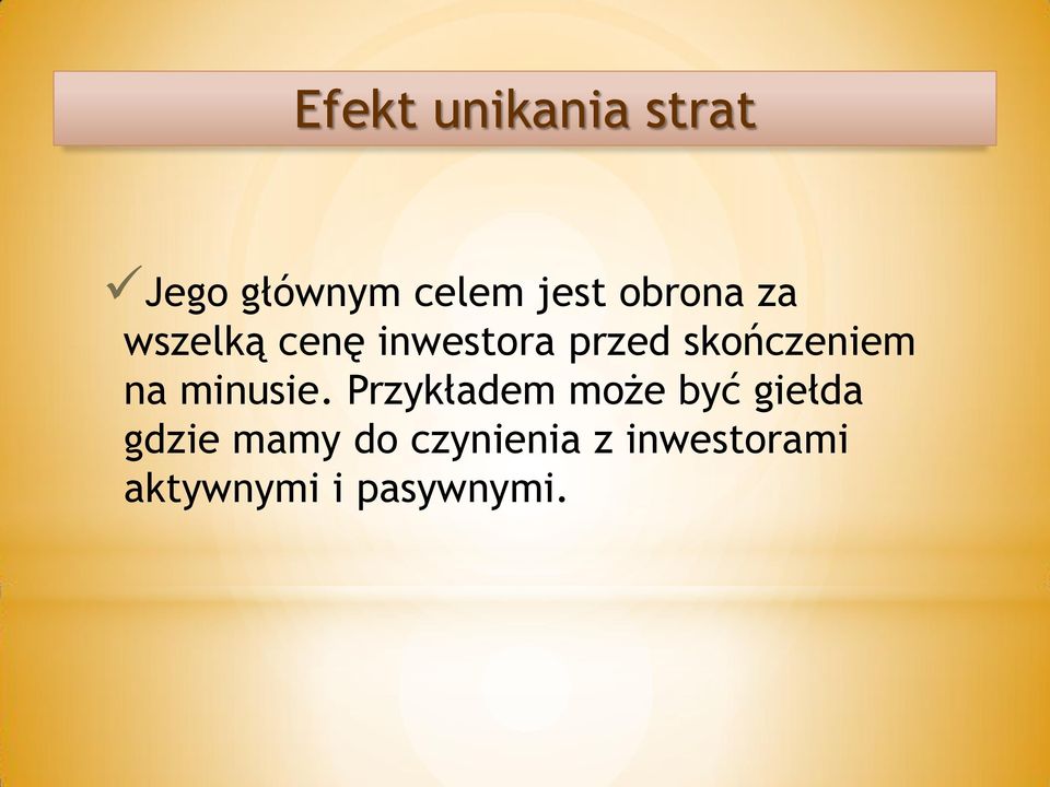skończeniem na minusie.
