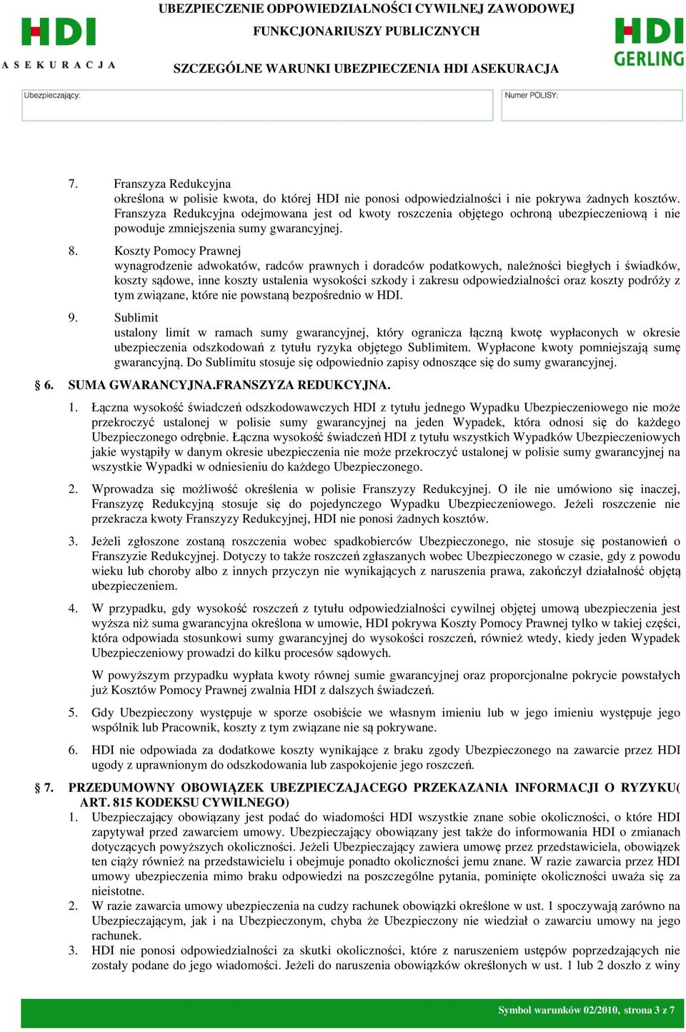 Koszty Pomocy Prawnej wynagrodzenie adwokatów, radców prawnych i doradców podatkowych, należności biegłych i świadków, koszty sądowe, inne koszty ustalenia wysokości szkody i zakresu