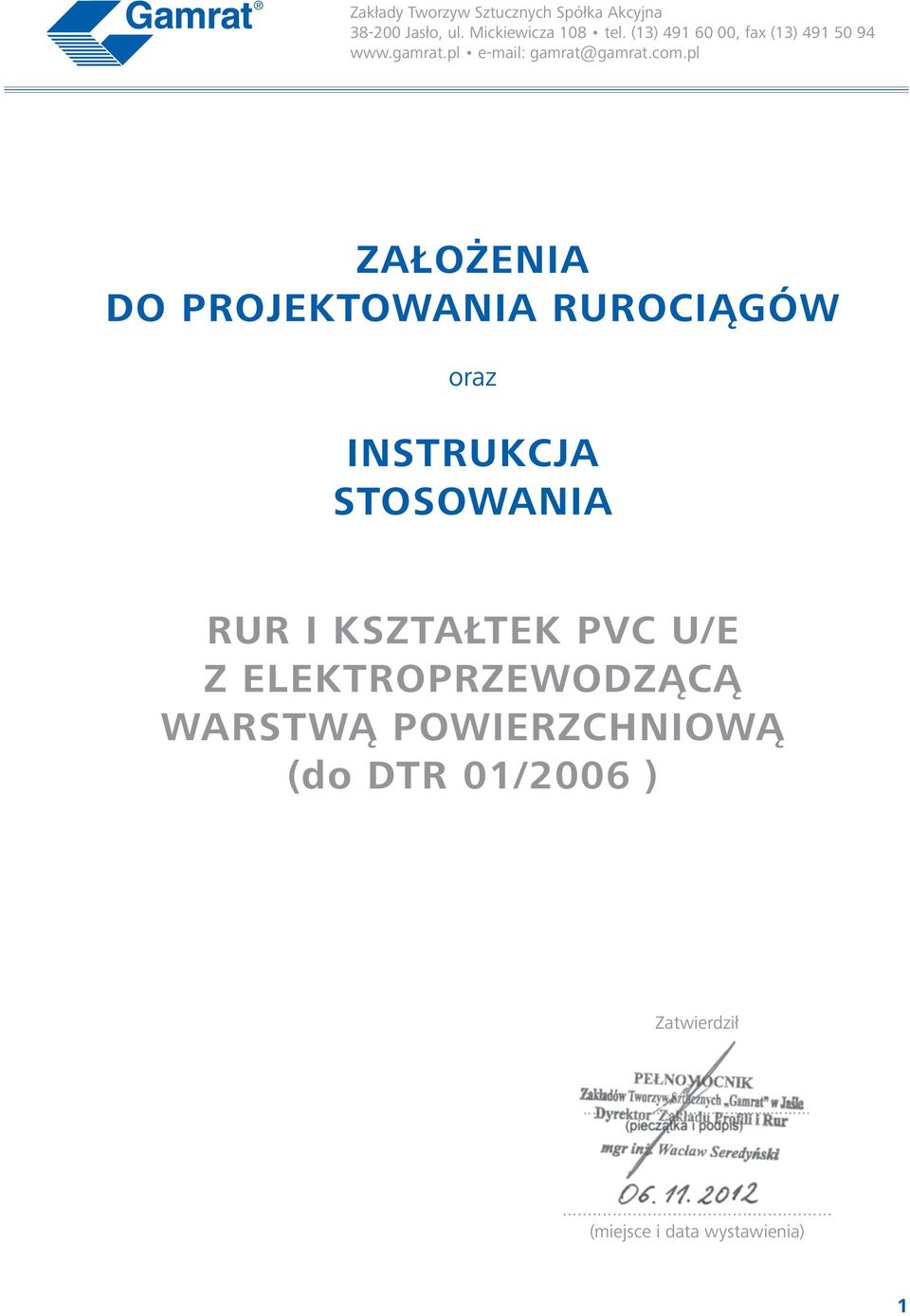 pl ZAŁOŻENIA DO PROJEKTOWANIA RUROCIĄGÓW oraz INSTRUKCJA STOSOWANIA RUR I