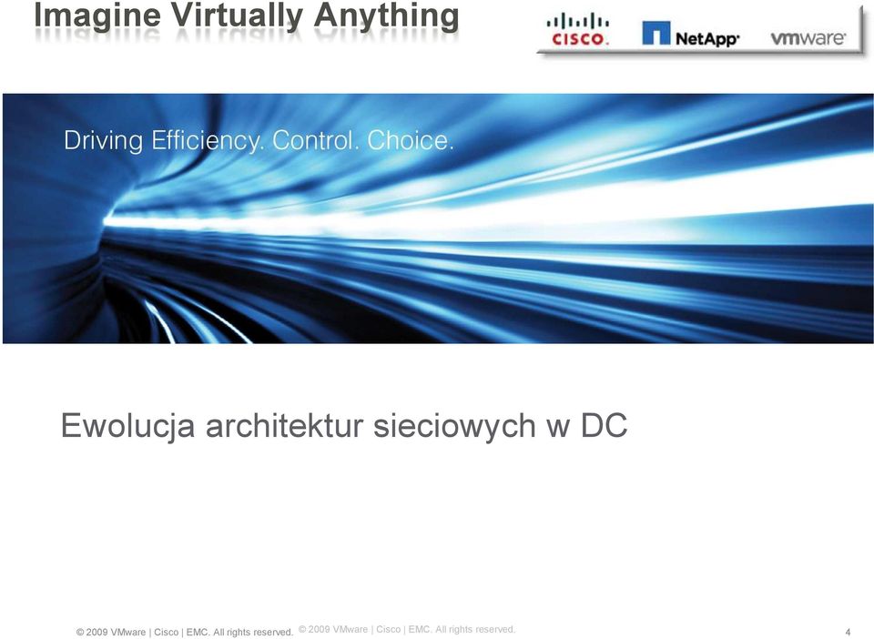 VMware Cisco EMC. All rights reserved.