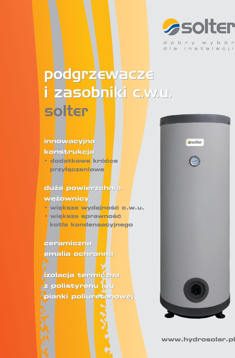 powierzchnia wężownicy większa wydajność c.w.u.