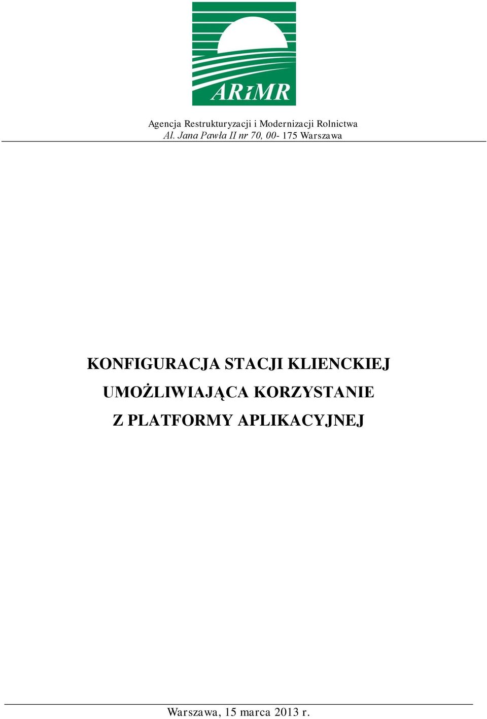 Jana Pawła II nr 70, 00-175 Warszawa