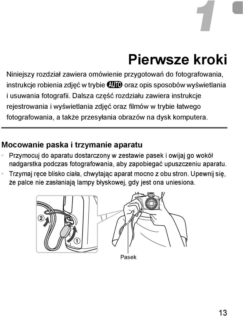 Dalsza część rozdziału zawiera instrukcje rejestrowania i wyświetlania zdjęć oraz filmów w trybie łatwego fotografowania, a także przesyłania obrazów na dysk komputera.