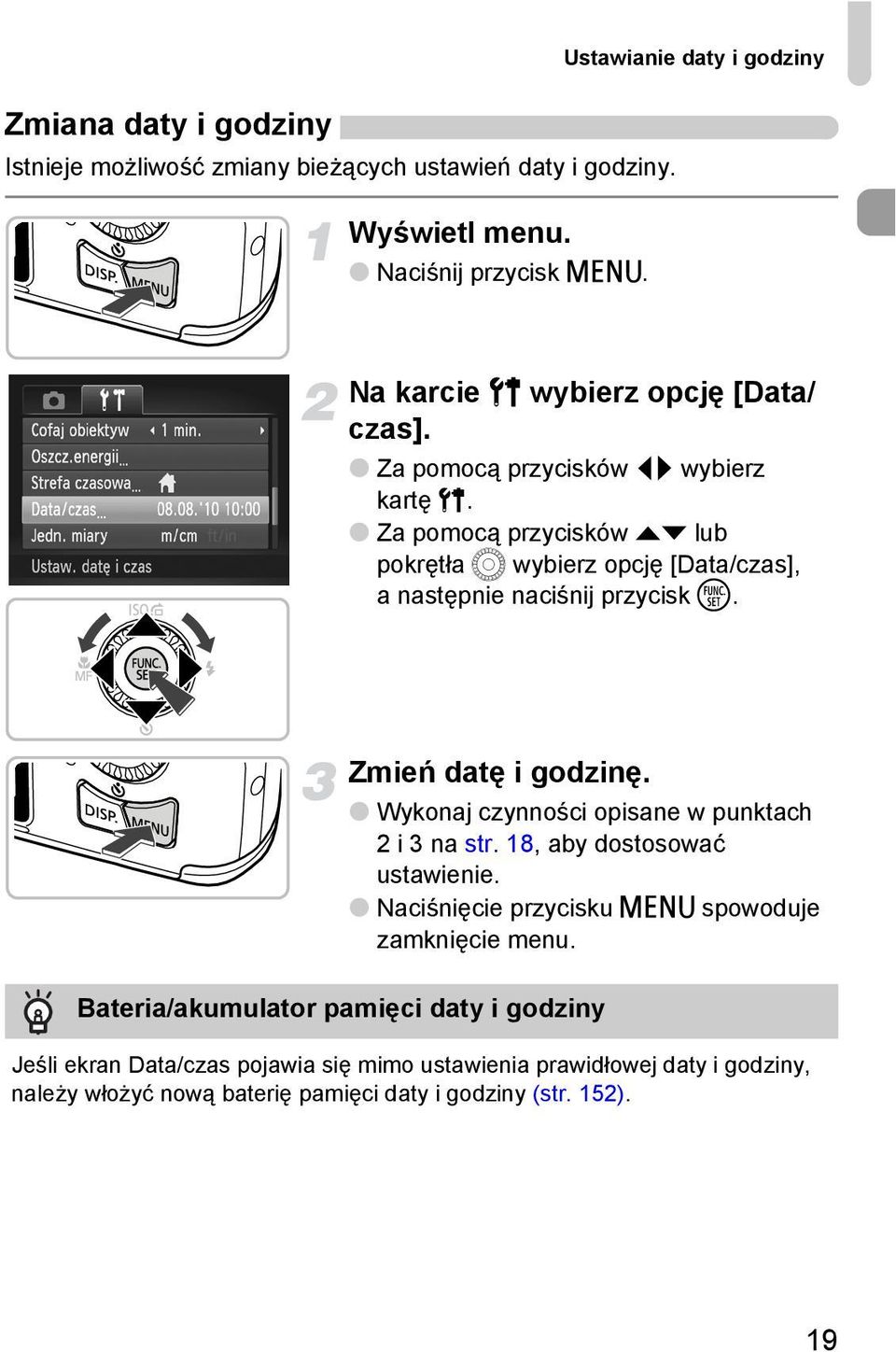 Za pomocą przycisków op lub pokrętła Â wybierz opcję [Data/czas], anastępnie naciśnij przycisk m. Zmień datę i godzinę.