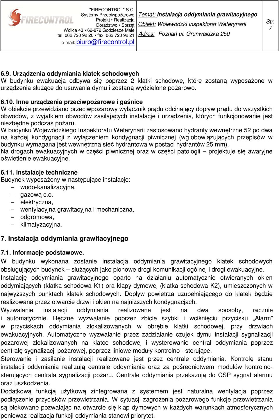 urządzenia, których funkcjonowanie jest niezbędne podczas pożaru.