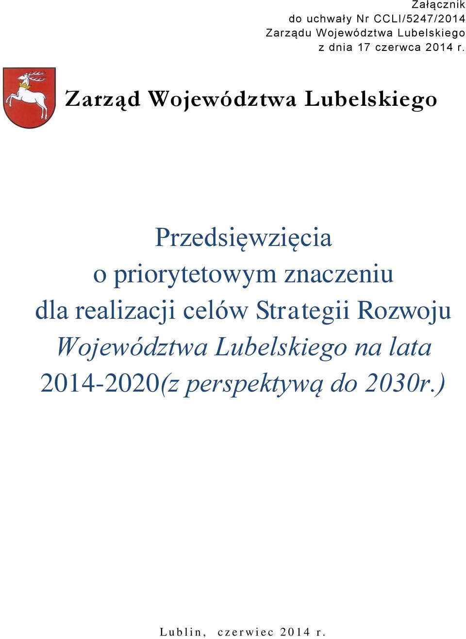 Zarząd Przedsięwzięcia o priorytetowym znaczeniu dla realizacji