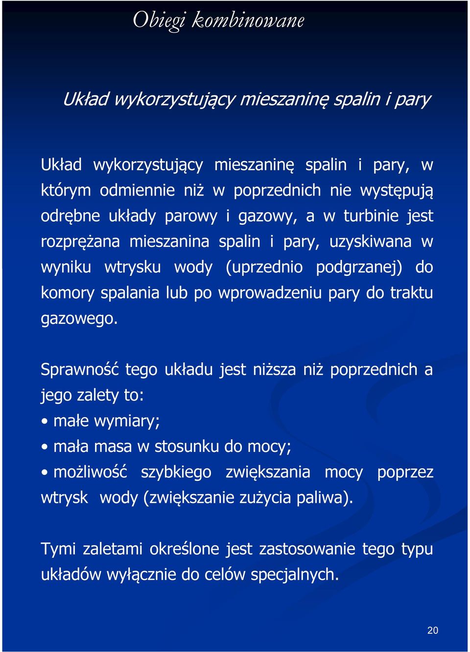 wprowadzeniu pary do traktu gazowego.