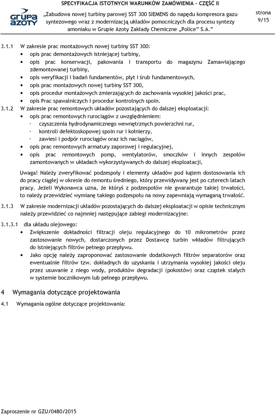 opis Prac spawalniczych i procedur kontrolnych spoin. 3.1.