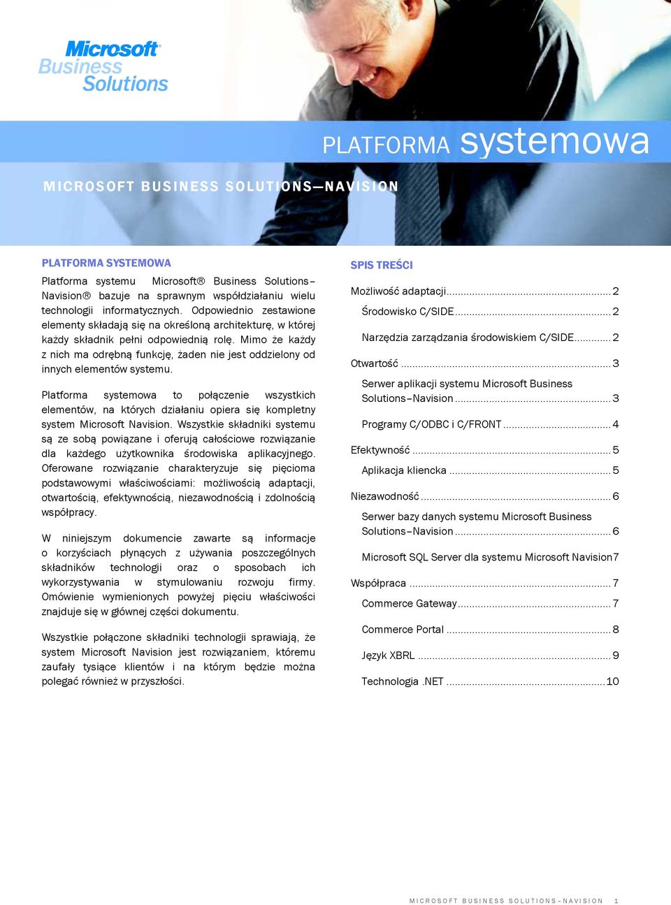 Mimo że każdy z nich ma odrębną funkcję, żaden nie jest oddzielony od innych elementów systemu.