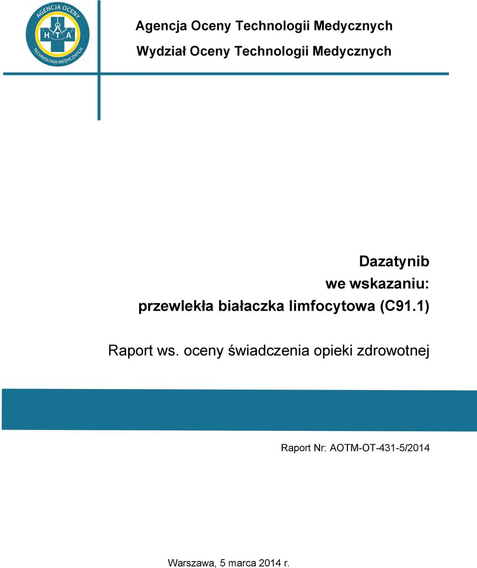 białaczka limfocytowa (C91.1) Raport ws.