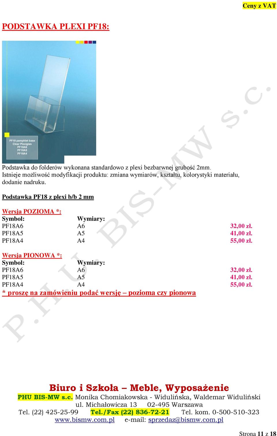 materiału, dodanie nadruku. Podstawka PF18 z plexi b/b 2 mm PF18A6 A6 32,00 zł.