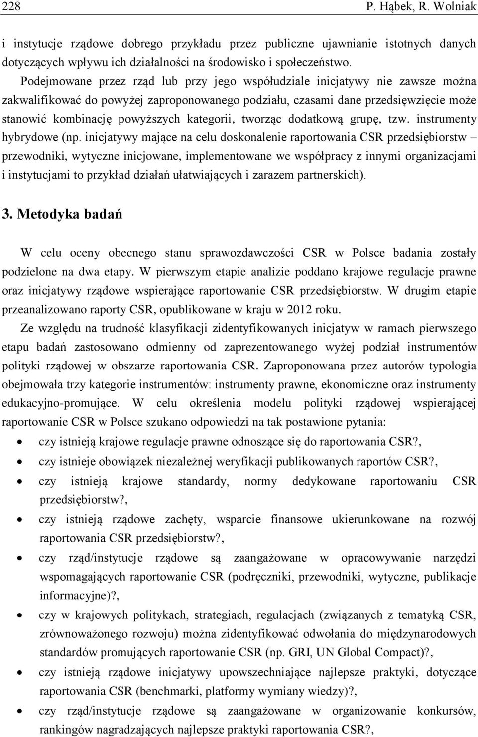 kategorii, tworząc dodatkową grupę, tzw. instrumenty hybrydowe (np.
