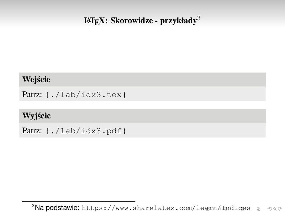 tex} Wyjście Patrz: {./lab/idx3.