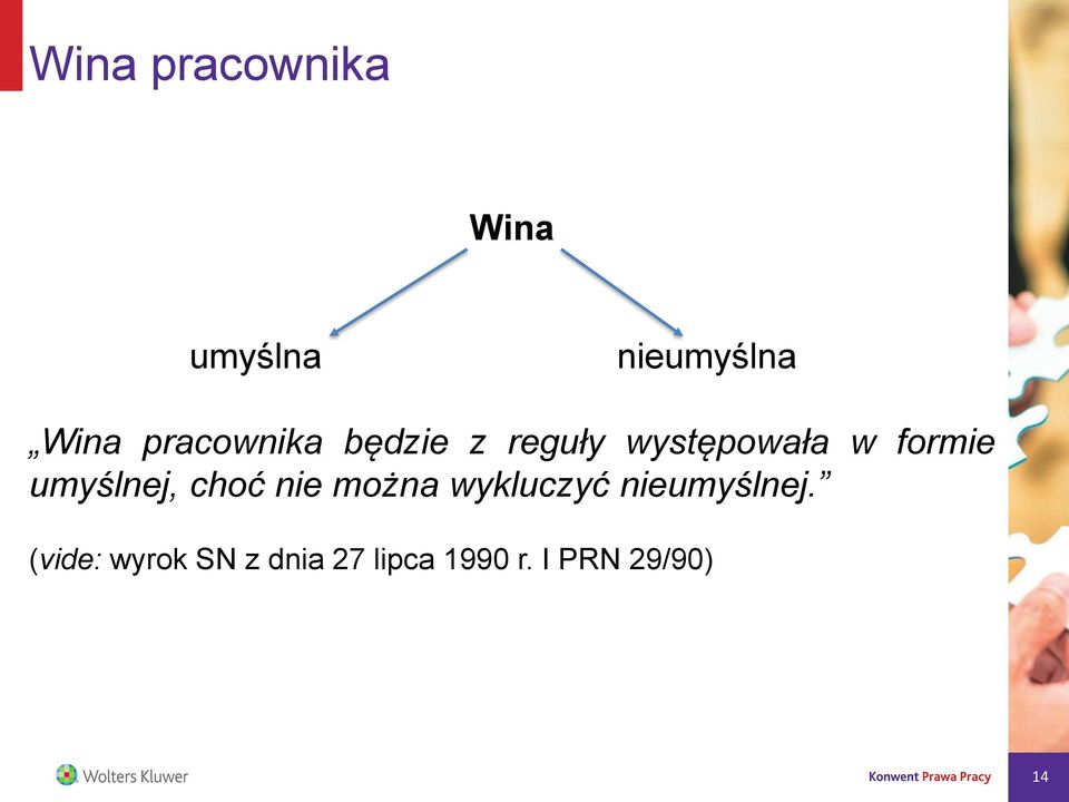 umyślnej, choć nie można wykluczyć nieumyślnej.