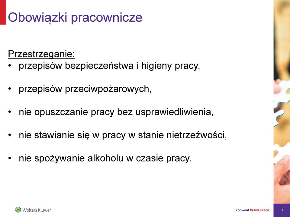 nie opuszczanie pracy bez usprawiedliwienia, nie stawianie