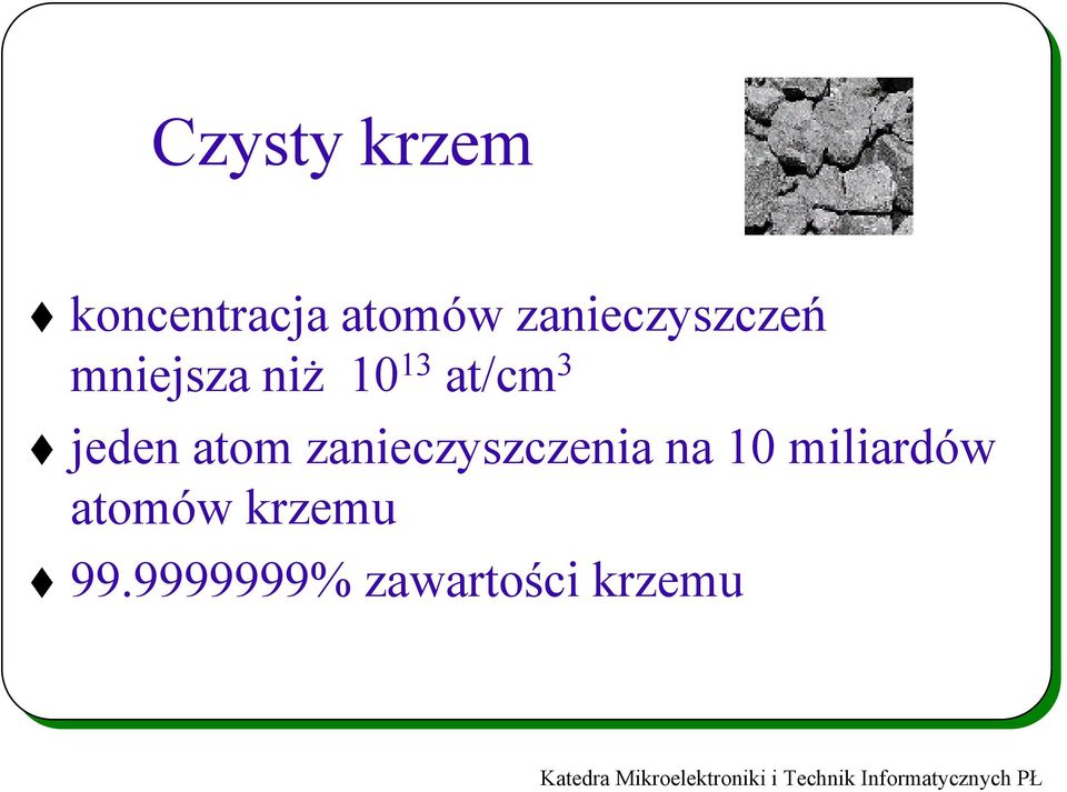 3 jeden atom zanieczyszczenia na 10