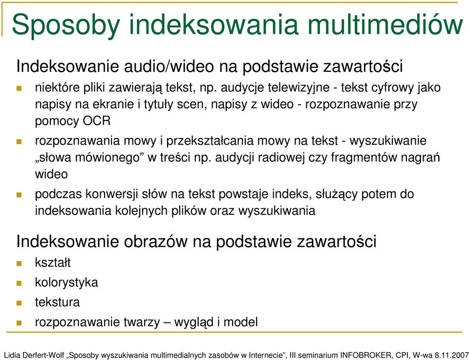 przekształcania mowy na tekst - wyszukiwanie słowa mówionego w treści np.