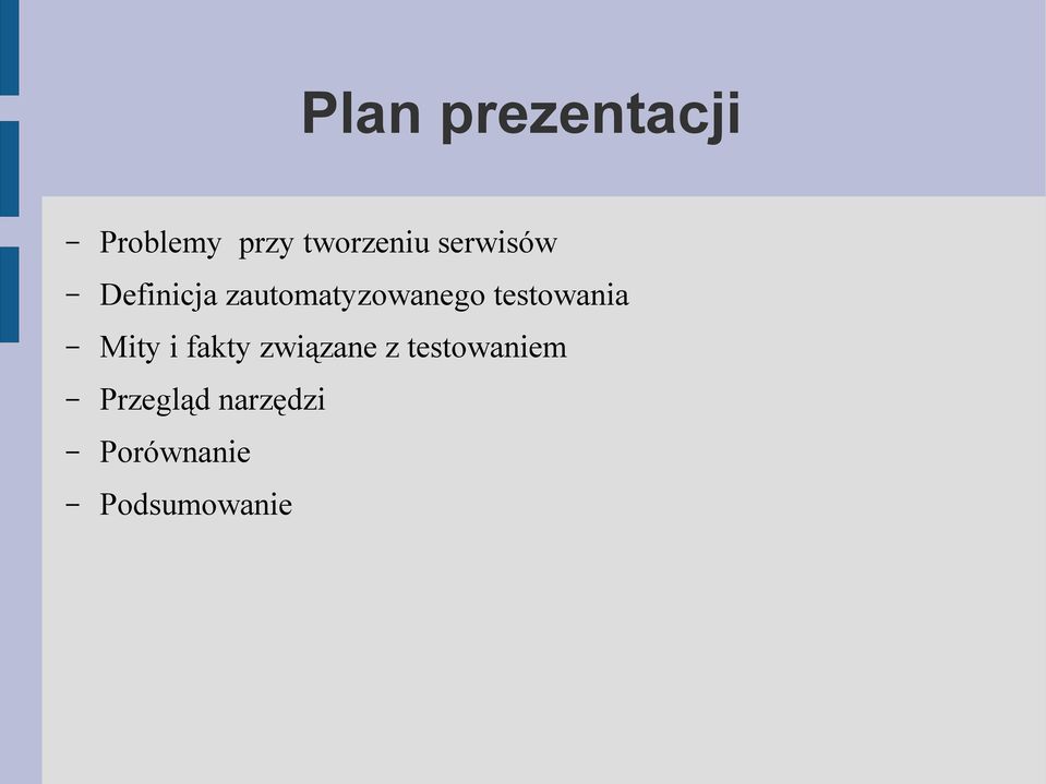 testowania Mity i fakty związane z