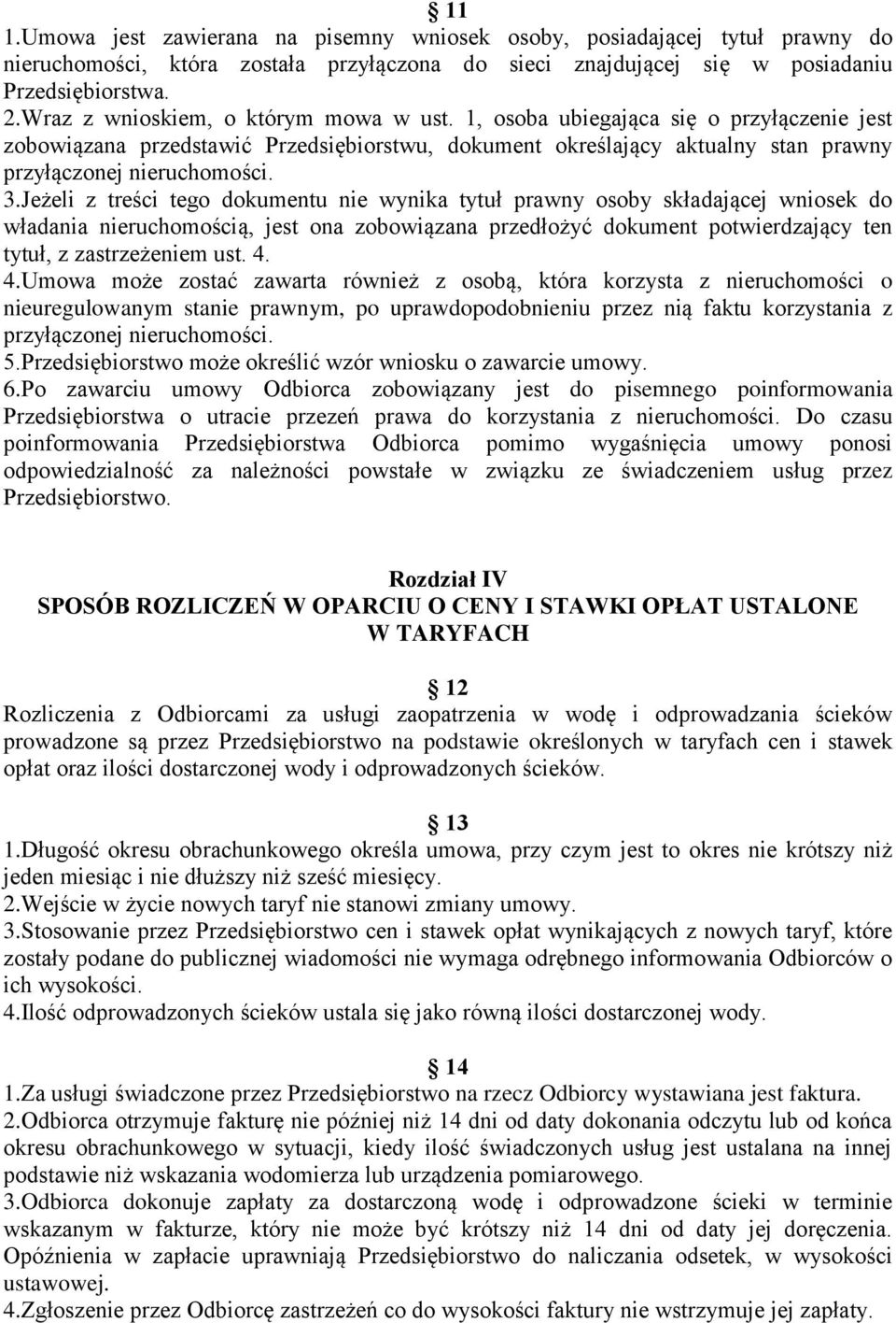 Jeżeli z treści tego dokumentu nie wynika tytuł prawny osoby składającej wniosek do władania nieruchomością, jest ona zobowiązana przedłożyć dokument potwierdzający ten tytuł, z zastrzeżeniem ust. 4.