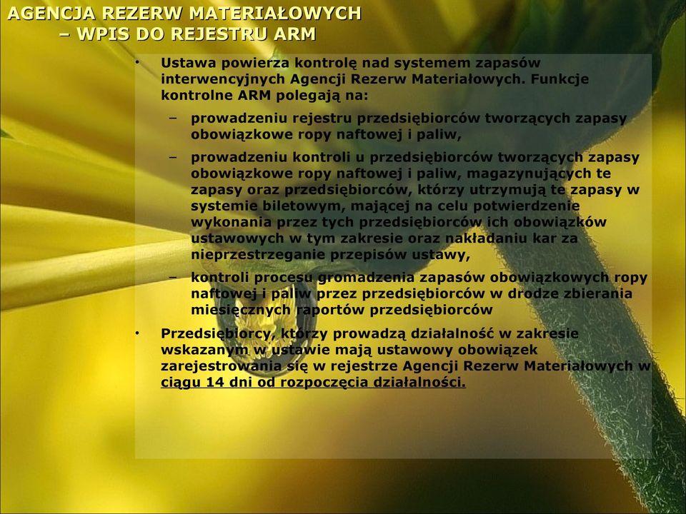 naftowej i paliw, magazynujących te zapasy oraz przedsiębiorców, którzy utrzymują te zapasy w systemie biletowym, mającej na celu potwierdzenie wykonania przez tych przedsiębiorców ich obowiązków