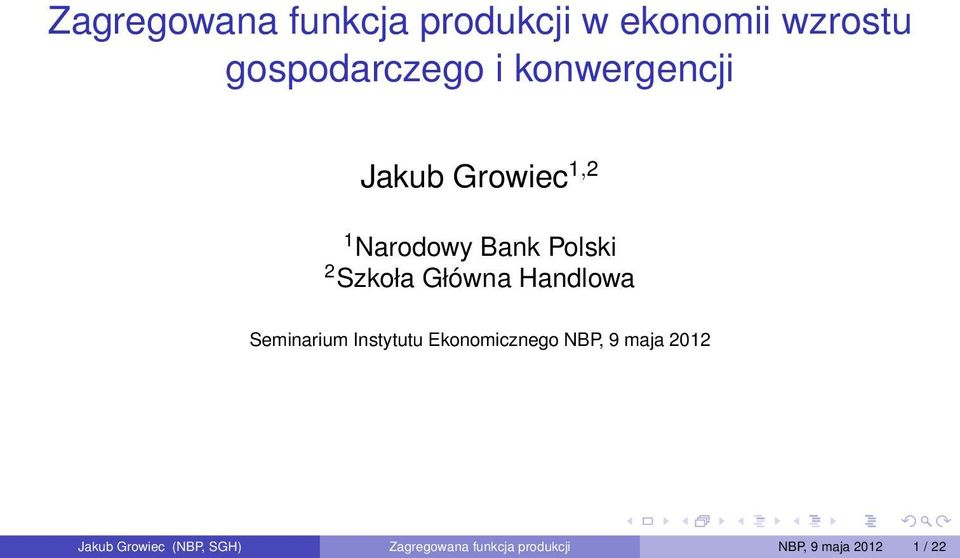 Główna Handlowa Seminarium Instytutu Ekonomicznego NBP, 9 maja 2012