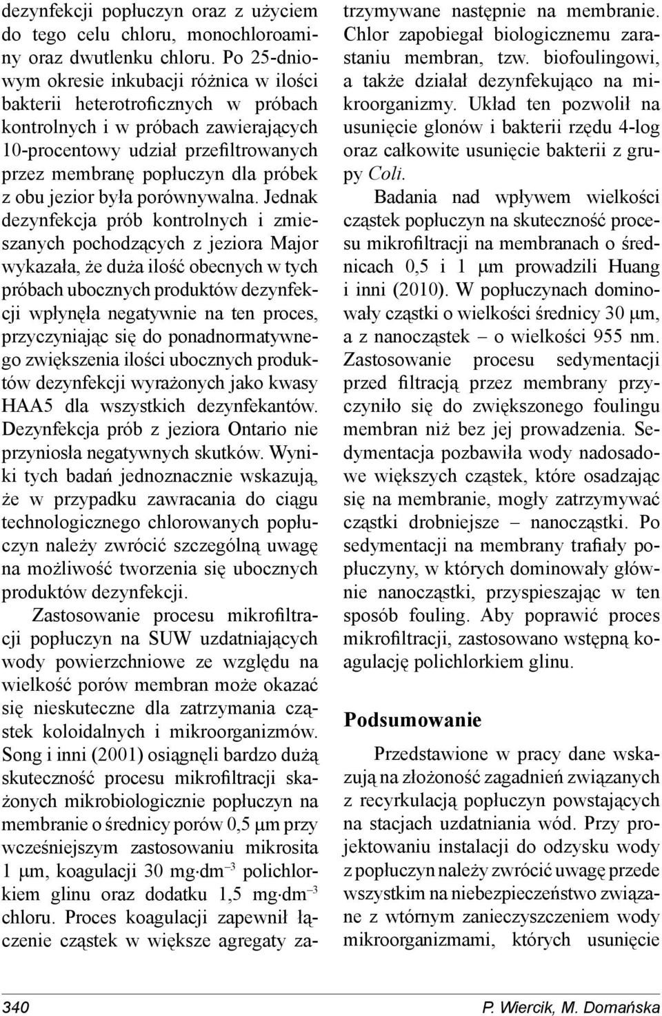 obu jezior była porównywalna.