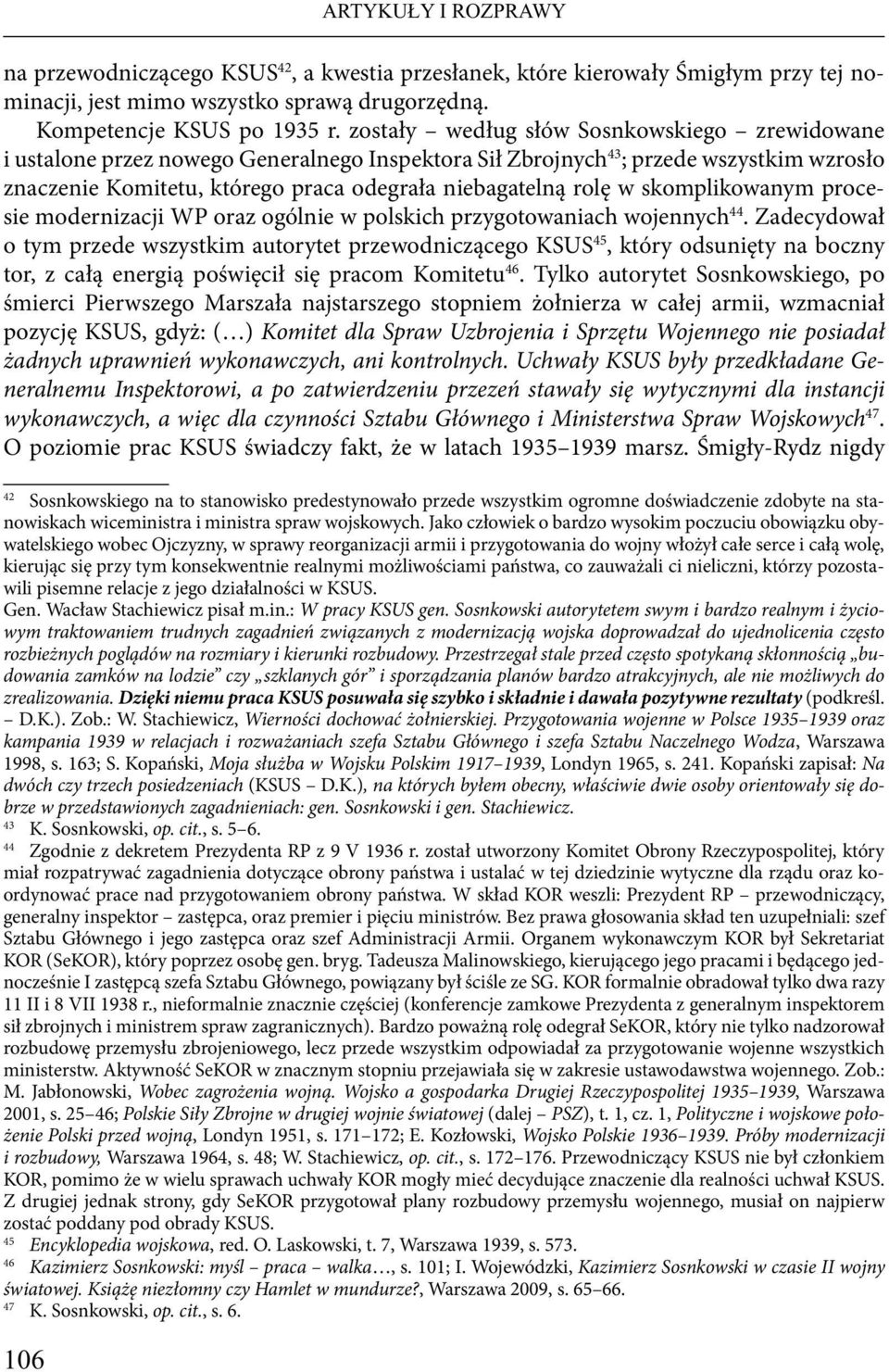 skomplikowanym procesie modernizacji WP oraz ogólnie w polskich przygotowaniach wojennych 44.