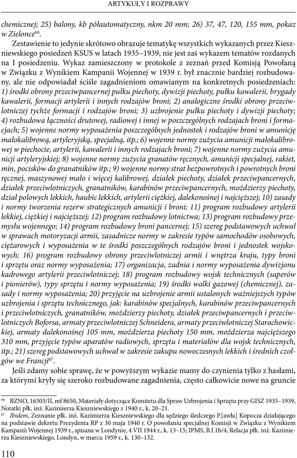 Wykaz zamieszczony w protokole z zeznań przed Komisją Powołaną w Związku z Wynikiem Kampanii Wojennej w 1939 r.