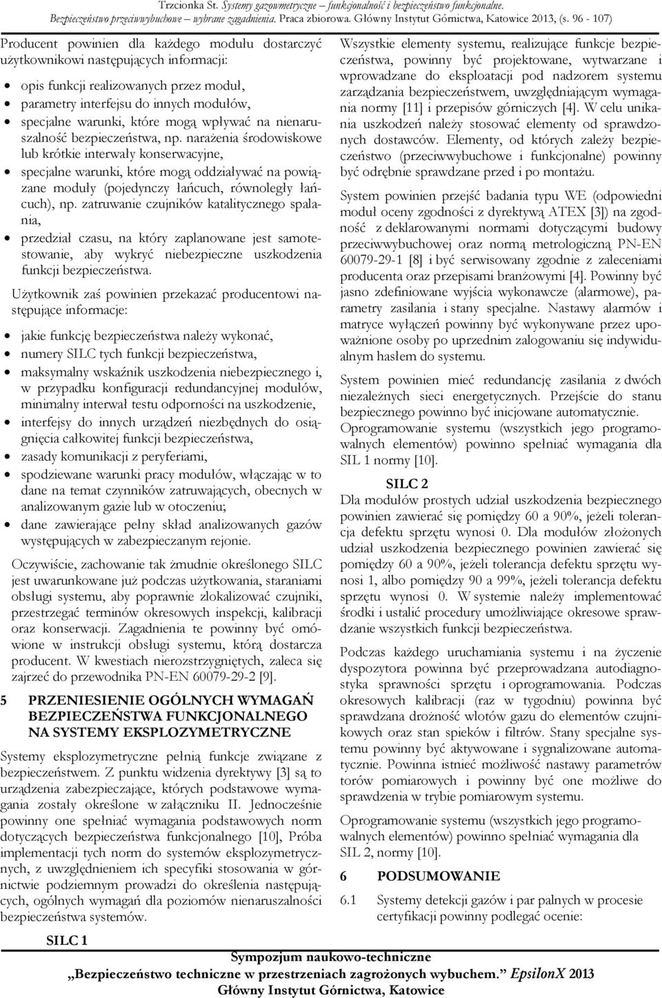 które mogą wpływać na nienaruszalność bezpieczeństwa, np.