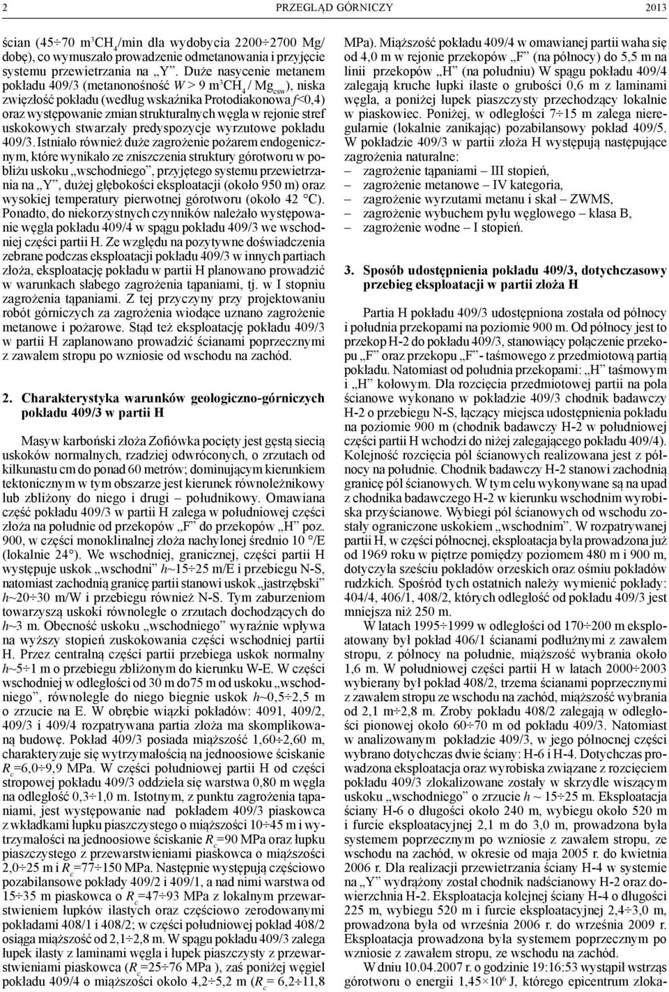 stref uskokowych stwarzały predyspozycje wyrzutowe pokładu 409/3.