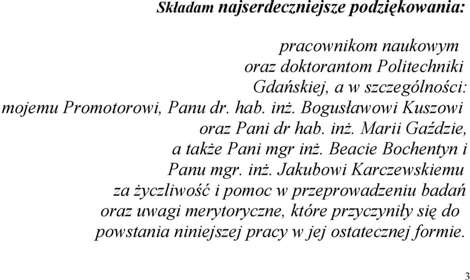Beacie Bochentyn i Panu mgr. inż.