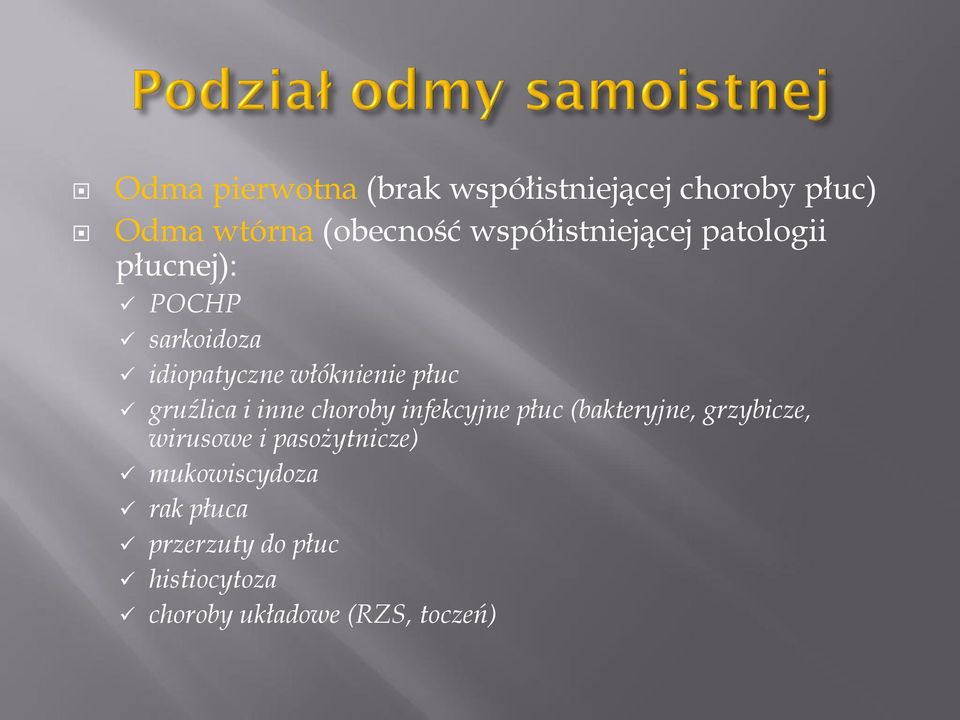 gruźlica i inne choroby infekcyjne płuc (bakteryjne, grzybicze, wirusowe i