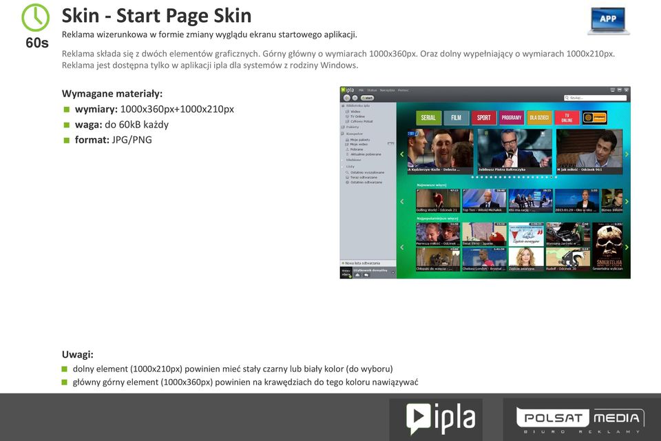 Reklama jest dostępna tylko w aplikacji ipla dla systemów z rodziny Windows.
