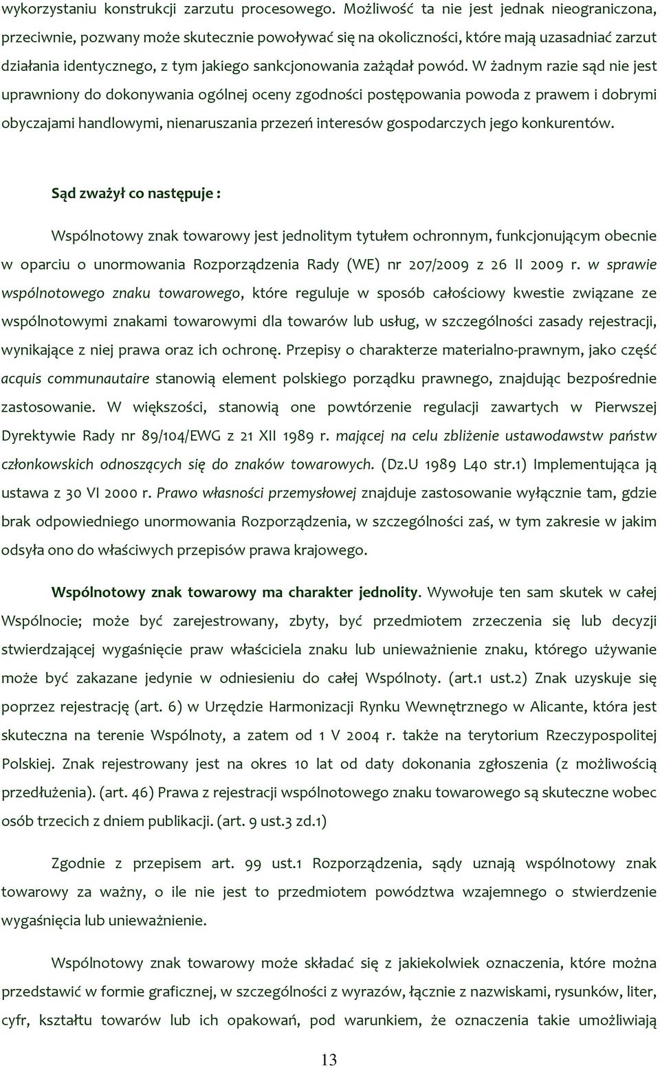 zażądał powód.