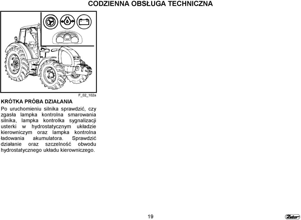 sygnalizacji usterki w hydrostatycznym układzie kierowniczym oraz lampka kontrolna