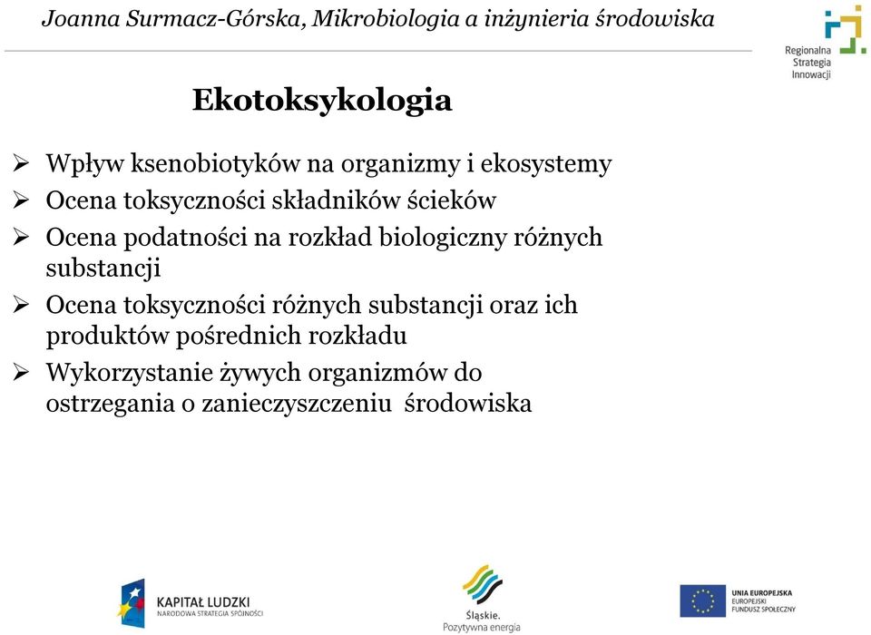 różnych substancji Ocena toksyczności różnych substancji oraz ich produktów