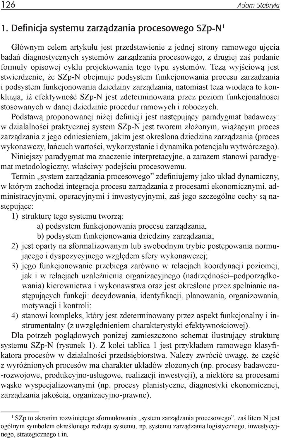 podanie formuły opisowej cyklu projektowania tego typu systemów.