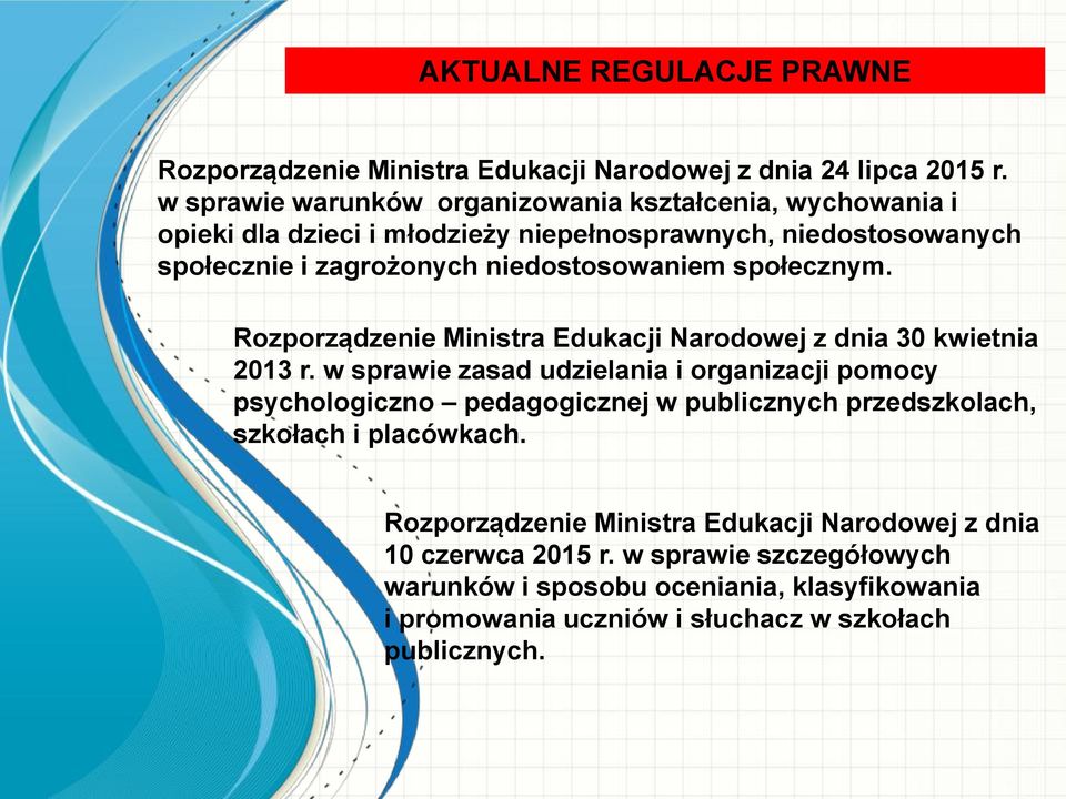 niedostosowaniem społecznym. Rozporządzenie Ministra Edukacji Narodowej z dnia 30 kwietnia 2013 r.