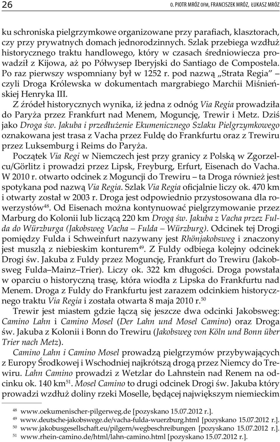 pod nazwą Strata Regia czyli Droga Królewska w dokumentach margrabiego Marchii Miśnieńskiej Henryka III.