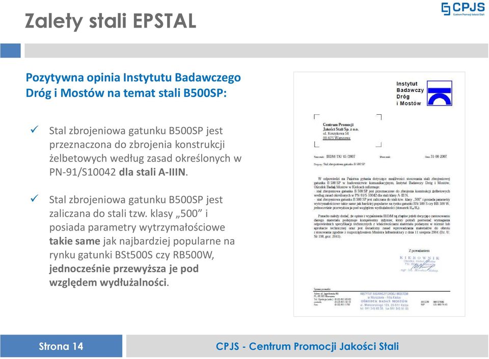 Stal zbrojeniowa gatunku B500SP jest zaliczana do stali tzw.