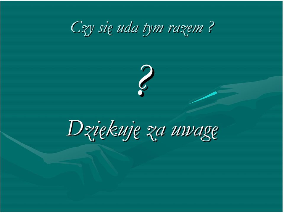 ? Dziękuj