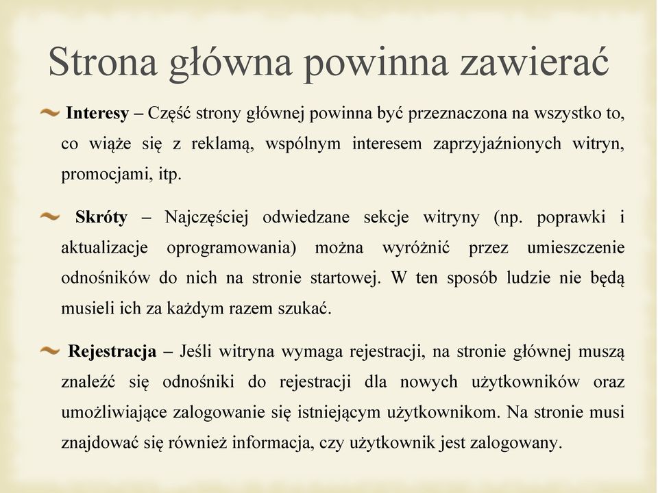 poprawki i aktualizacje oprogramowania) można wyróżnić przez umieszczenie odnośników do nich na stronie startowej.