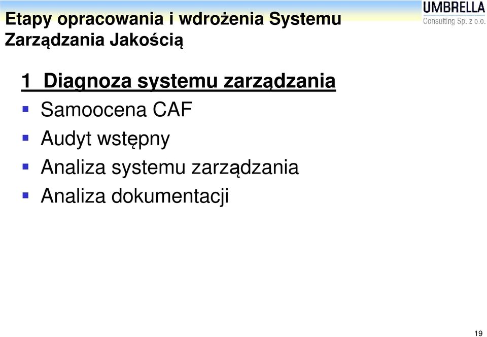 zarządzania Samoocena CAF Audyt wstępny