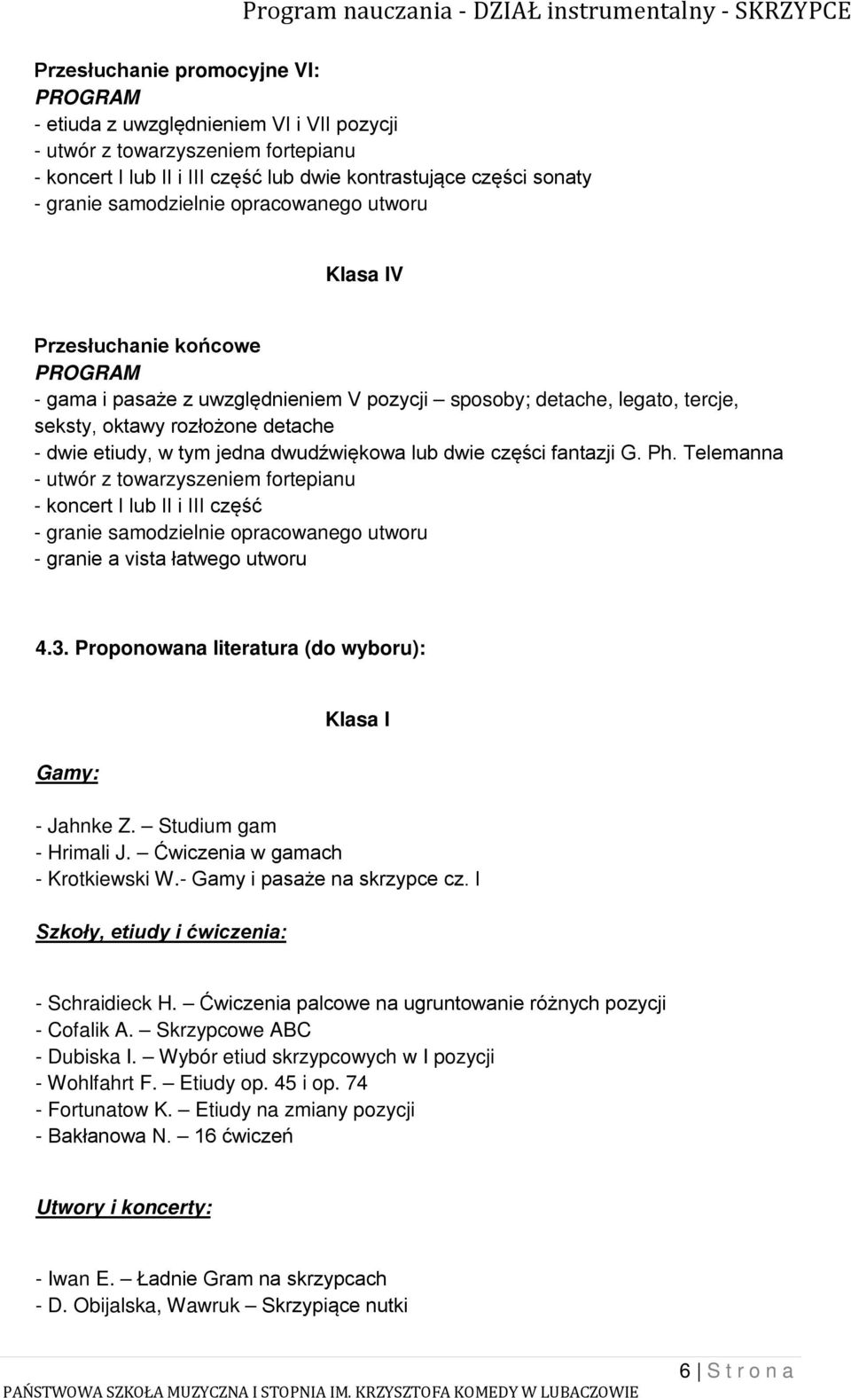tym jedna dwudźwiękowa lub dwie części fantazji G. Ph.